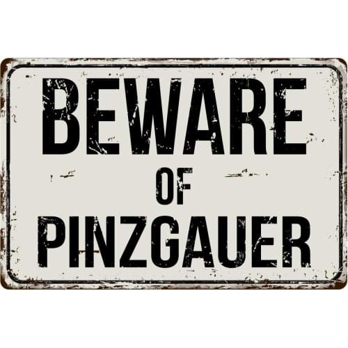 Deerts 447VS Beware of Pinzgauer 8 x 12 Vintage Aluminum Retro Metal Sign