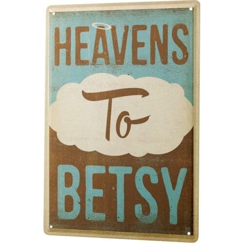 SINCE 2004 Tin Sign Metal Plate Decorative Sign Home Decor Plaques Nostalgic Motif Heavens to Betsy