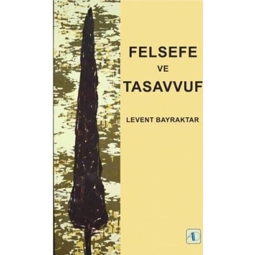 Philosophy and Sufism Beam Bayraktar Active Thought Publishing (TURKISH)