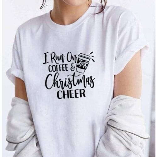 I Run on Coffee and Christmas Cheer Print Tee Shirt Femme O-neck Short Sleeve Cotton T Shirt Women Loose T Shirts for Women Tops
