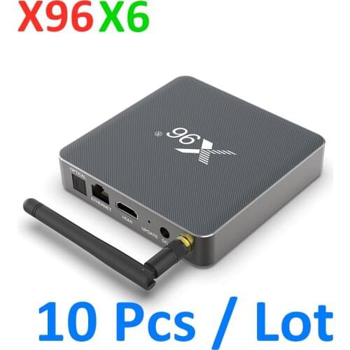 High Qualty X96 X6 Smart Android 11 TV BOX 10 PCS LOT Wifi 8G 128G 8k 3D TV receiver Media playe X96X6 Set Top Box