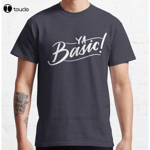 New "Ya Basic" - The Good Place Classic T-Shirt Cotton Men Tee Shirt