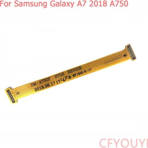 For Samsung Galaxy A7 2018 A750 A750F 6.0 Inch Main board Motherboard LCD Flex Cable Ribbon Replacement Part