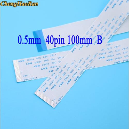 ChengHaoRan 1PCS FFC FPC 40pin flat flexible cable 0.5mm pitch lenght 100mm Ribbon 40p Flex Cable Type B