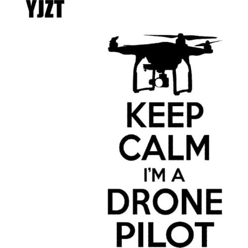 YJZT 8.1CM*15CM KEEP CALM I'M A DRONE PILOT Car Sticker Quadcopter UAV Drone Vinyl Decal Black/Silver C3-0168