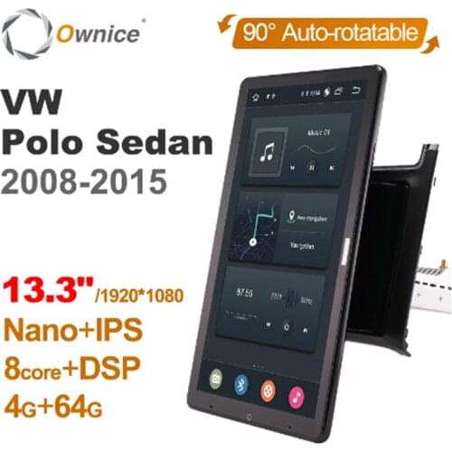 13.3 Inch 1920*1080 Ownice Android 10.0 Car Radio ForPolo sedan 2008 2009 2010 2011 Auto Multimedia GPS Player Auto Rotatable