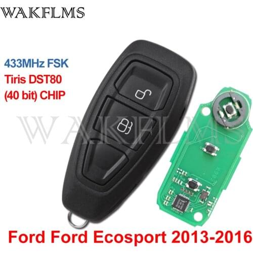For Ford Ecosport 2013 2014 2015 2016 2Btn Smart car key 433MHz FSK DST+80(40bit) Chip