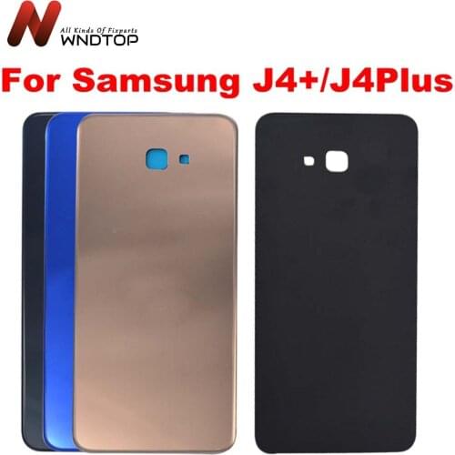 NEW 6.0" For SAMSUNG Galaxy J4+ Back Battery Cover J4 Plus Door Rear Glass Housing Case For SAMSUNG J4+ Battery Cover with Glue