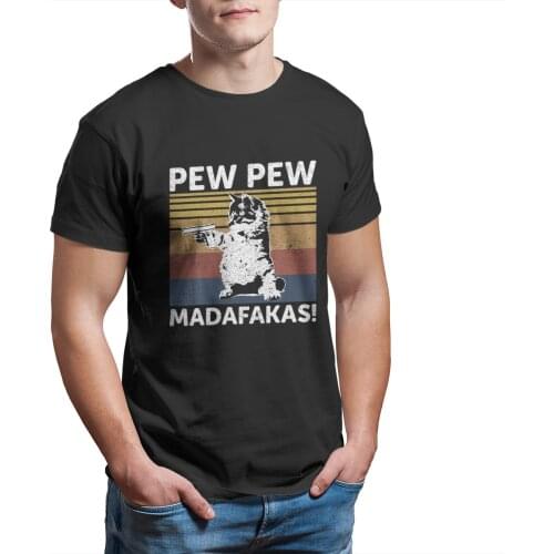 Cat Vintage PewPew Madafakas Crazy Pew T-Shirt Custom 100% Cotton Vintage Funny Cute Tees 11334