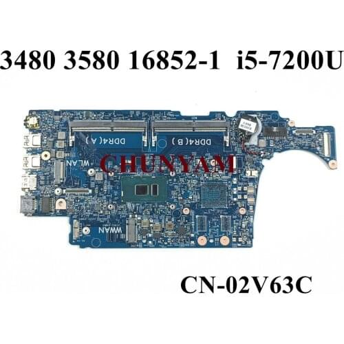 NEW 16852-1 w/ i5-7200U CPU FOR Dell Latitude 3480 3580 Laptop Notebook Motherboard CN-02V63C 2V63C Mainboard 100% Tested