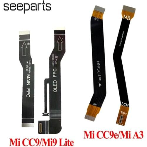 Motherboard LCD Display Connector Flex Cable For Xiaomi Mi CC9 / Mi9 Lite FPC Main Board Flex Mi CC9E / A3 LCD MainBoard Cable