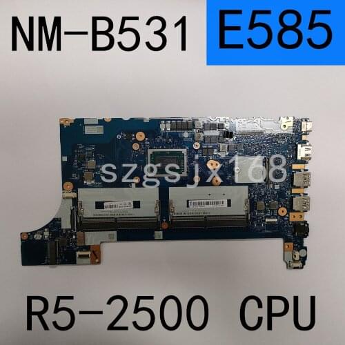 For Lenovo ThinkPad E485 E585 Laptop Motherboard EE485 EE585 NMB531 CPU AMD R5 2500U To Test 100% Work