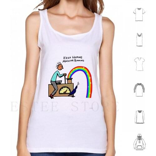 Keep Hoping Machine Running Tank Tops Vest Cotton Hope Machine Cycling Activism New Year 2020 Rainbow Stars Bird Machinery