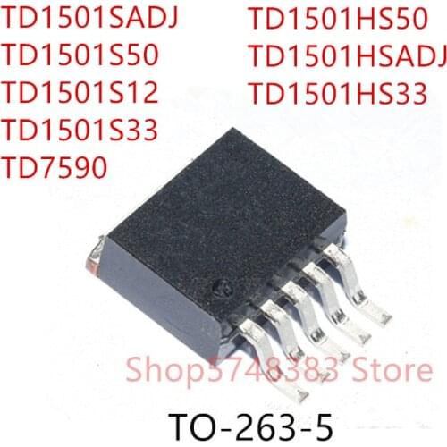 10PCS TD1501SADJ TD1501S50 TD1501S12 TD1501S33 TD7590 TD1501HS50 TD1501HSADJ TD1501HS33 TO-263