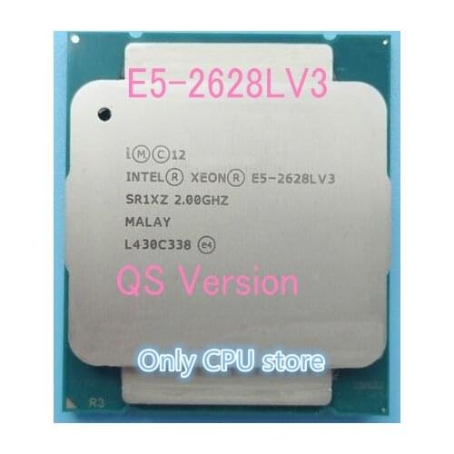 Original Intel Xeon E5-2628LV3 QS Version 2.00GHZ 10-Core 25M E5 2628LV3 E5 V3 LGA2011-3 75W free shipping E5-2628L V3