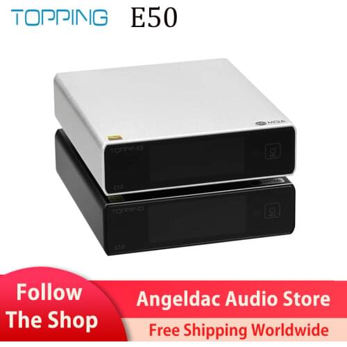 TOPPING E50 MQA Support DAC DSD256 ES9068AS XMOS XU216 Support USB/Optical/Coaxial input balanced/single-ended output with L50
