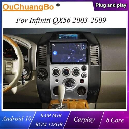 Ouchuangbo Android 10 Car GPS stereo radio For ForFor Infiniti QX56 2003 2004 2005 2006 2007 2008 2009 With 128GB 8 Core Carplay