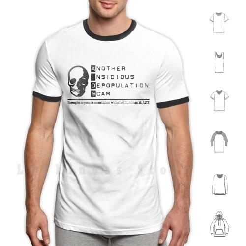 Aids-Another Insidious Depopulation Scam T Shirt 6xl Cotton Cool Tee Azt Aids Depopulation Scam 9 11 Truth False Flag Terrorism