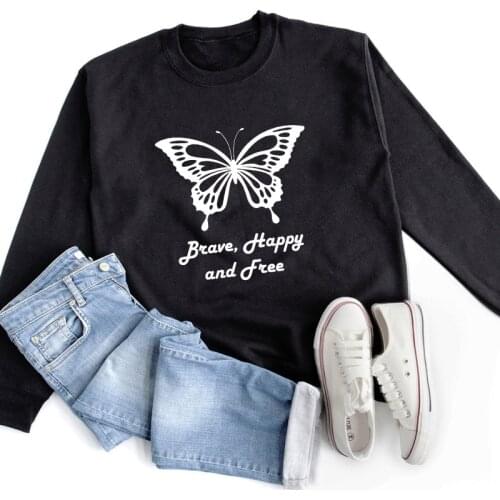 Brave Happy And Free Butterfly Sweatshirt Aesthetic Women Christian Sweatshirts Funny Inspirational Quote Pullovers Outfits