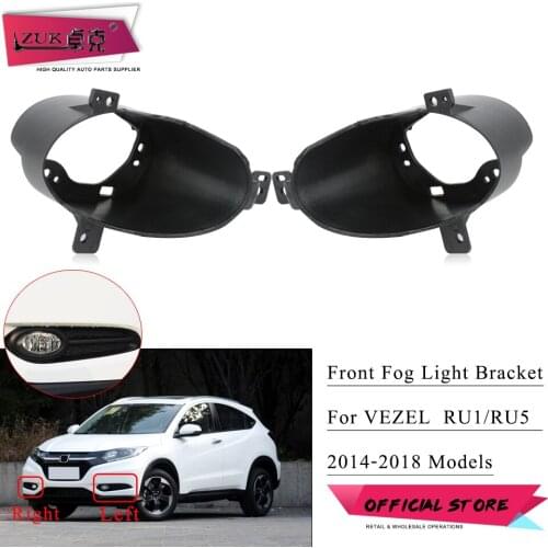 ZUK Front Bumper Fog Light Fog Lamp Foglihgt Foglamp Bracket Holder For HONDA For VEZEL HRV 2014 2015 2016 2017 2018 RU1 RU5 RU6