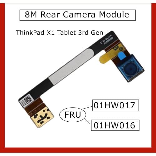For lenovo thinkpad X1 Tablet 3rd Gen Camera 8M Rear ZIF FRU 01HW016 01HW017 SC20F27055 SC20F27056