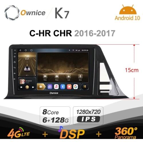 Ownice K7 6G+128G Ownice Android 10.0 Car Radio for Toyota C-HR CHR 2016-2017 GPS 2din 4G LTE 5G Wifi autoradio 360 SPDIF