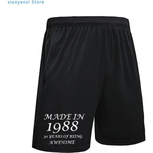 Men Women Made in 1988 30 Years Of Being Awesome Summer Sweatpants Unisex Sports Shorts male Clothing Running Pants OT-914