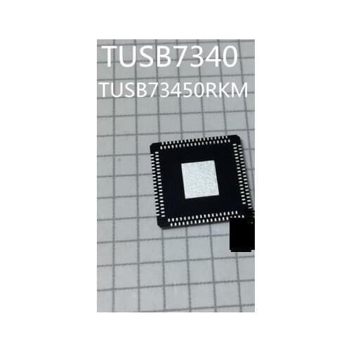 New TUSB7340 TUSB73450RKM