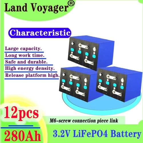 Land Voyager 12pcs 3.2V 280Ah lifepo4 battery DIY 12V24V280AH Rechargeable battery pack for Electric car RV Solar Energy storage