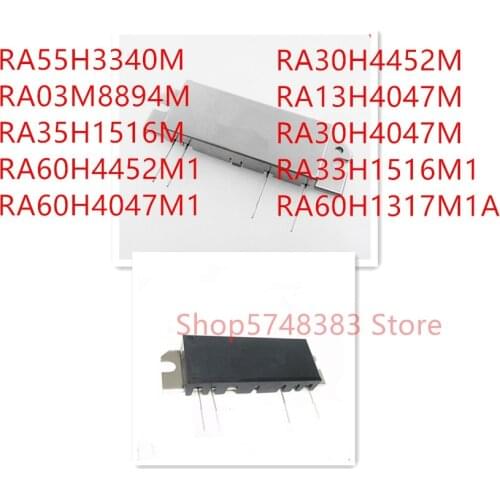 1PCS RA55H3340M RA03M8894M RA35H1516M RA60H4452M1 RA60H4047M1 RA30H4452M RA13H4047M RA30H4047M RA33H1516M1 RA60H1317M1A modular