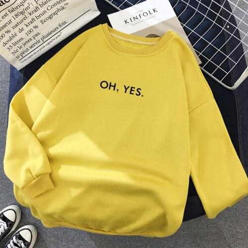 Zuolunouba Autumn Fashion O-neck Women Hoody Sweatshirt Printing Letters Oh Yes Harajuku Loose Female Long Sleeve Pullover
