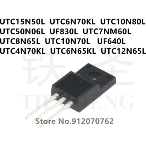 10PCS UTC15N50L UTC6N70KL UTC10N80L UTC50N06L UF830L UTC7NM60L UTC8N65L UTC10N70L UF640L UTC4N70KL UTC6N65KL UTC12N65L