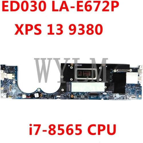 ED030 LA-E672P i7-8565 CPU Mainboard For Dell XPS 13 9380 CN 088MRW / CN 05F77F Laptop Motherboard 100%Tested Working Well
