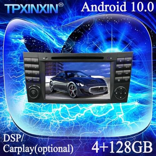 Android 10.0 4G+128G Carplay IPS For Benz E-Class W211 Multimedia Player Stereo Tape Recorder GPS Navi Auto Radio Head unit DSP