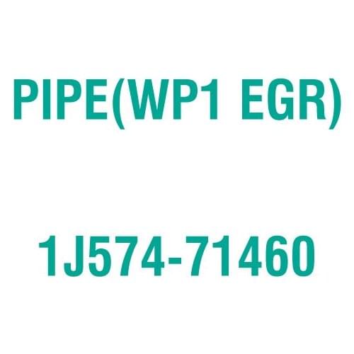 For Kubota 1J574-71460 PIPE(WP1 EGR)