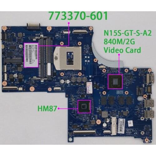 773370-601 773370-001 773370-501 HM87 w 840M/2G GPU for HP ENVY 17-J Series 17T-J100 NoteBook PC Laptop Motherboard Mainboard