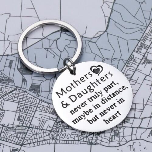 Mothers Day Gifts Keychain for Mom from Daughter Mothers And Daughters Never Truly Part Maybe In Distance But Never In Heart