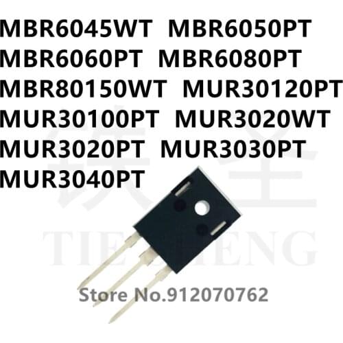 10PCS MBR6045WT MBR6050PT MBR6060PT MBR6080PT MBR80150WT MUR30120PT MUR30100PT MUR3020WT MUR3020PT MUR3030PT MUR3040PT TO-247