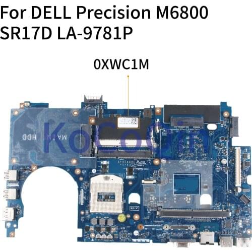 KoCoQin laptop Motherboard For DELL Precision M6800 CN-0XWC1M 0XWC1M LA-9781P SR17D Mainboard