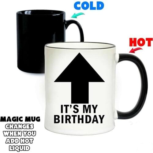 Its My Birthday Magic Mug Special Birthday Gifts Colour Changing Mugs