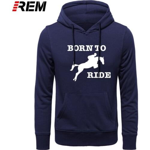 REM Hoodies, Sweatshirts Born to Ride Riding Trot Horse Rider Sizes