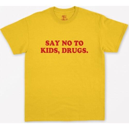 Say No To Kids, Drugs red Letters Women T shirt Cotton Casual Funny Shirt For Lady Top Tee Tumblr Hipster Drop Ship NEW-109