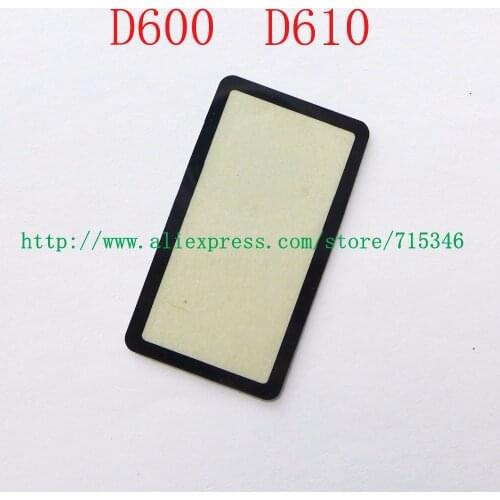 NEW Top Outer LCD Display Window Glass Cover (Acrylic)+TAPE For Nikon D600 D610 Digital Camera Repair Part