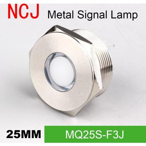 NCJ 25mm Metal LED Signal lamp Indicator pilot Warning light Signalization boat car panel dashboard 3V 6V 12V 24V 110V 220V