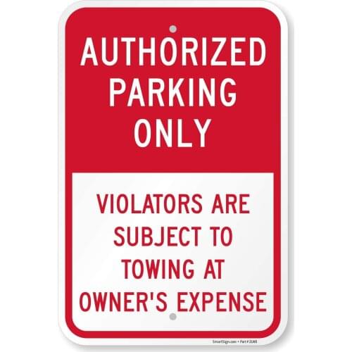 Authorized Parking Only Violators Subject To Towing Sign By | 12" x 8" Aluminum