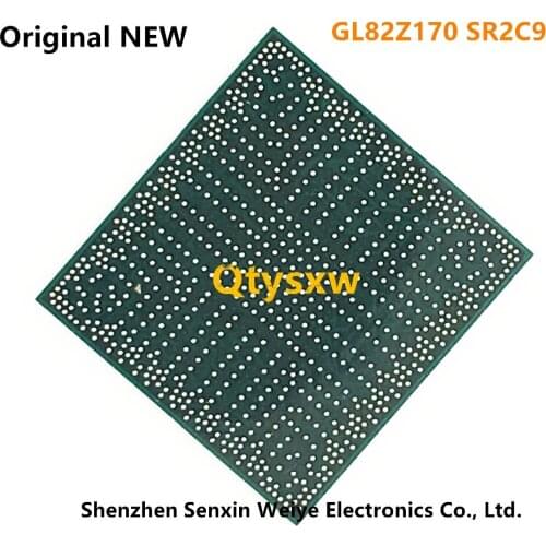 1PCS 100% New GL82Z170 SR2C9 lead-free ball BGA Chipset