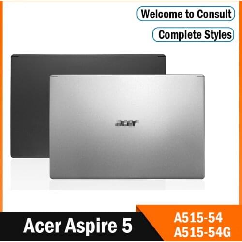 New LCD Back Cover For Acer Aspire 5 A515-54 A515-54G Series Rear Lid Top A Case Black/Silver
