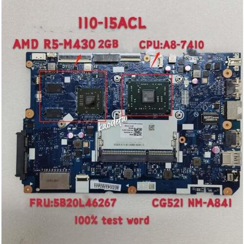 110-15ACL Laptop Motherboard Ideapad Cpu:A8-7410 GPU:R5-430M 2GB DDR3 NM-A841 FRU 5B20L46267 100% Test Ok