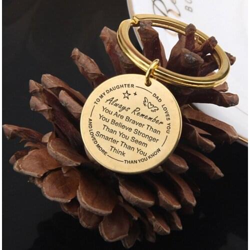 Father’s Gift For Daughter Fashion Exquisite Round Keychain:Always Remember You Are Braver Than You Believe Stronger Smarter