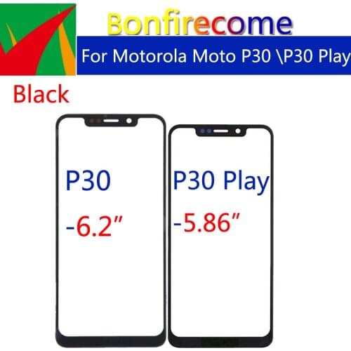 10pcs\lot Touchscreen For Motorola Moto P30 Touch Screen Front Panel Glass Lens LCD Outer Glass For Moto P30 Play
